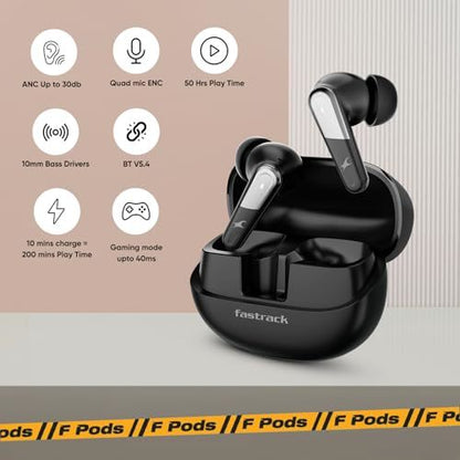 Fastrack Fpods FZ500 Pro |BT V5.4 |ANC Up to 30db|50 Hrs Play Time |Quad mic ENC | Low Latency Gaming Mode - 40ms|10mm Bass Drivers|3C NitroFast Charge -200 Mins in 10 Mins |IPX4 Rating